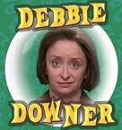 DebbieDowner.jpg