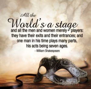 Image result for shakespeare we are all actors quote
